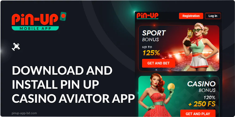 Download and install the Pin Up Casino Aviator app