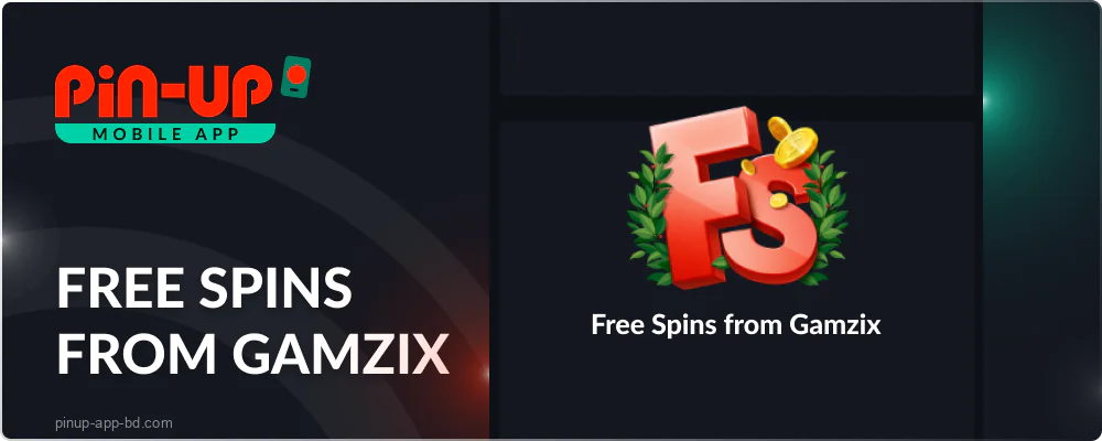 Free Spins from Gamzix on the Pin Up Casino app