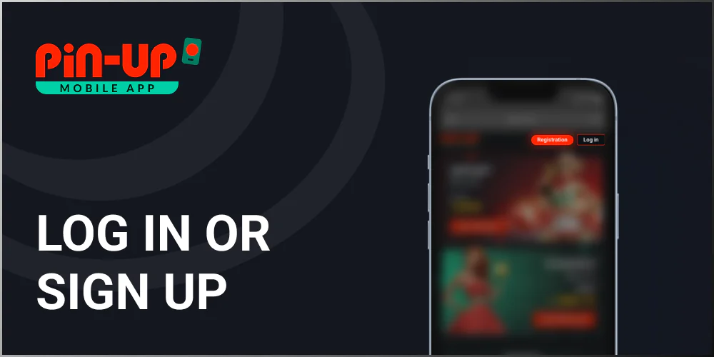 Log in or Sign up in Pin Up Bangladesh